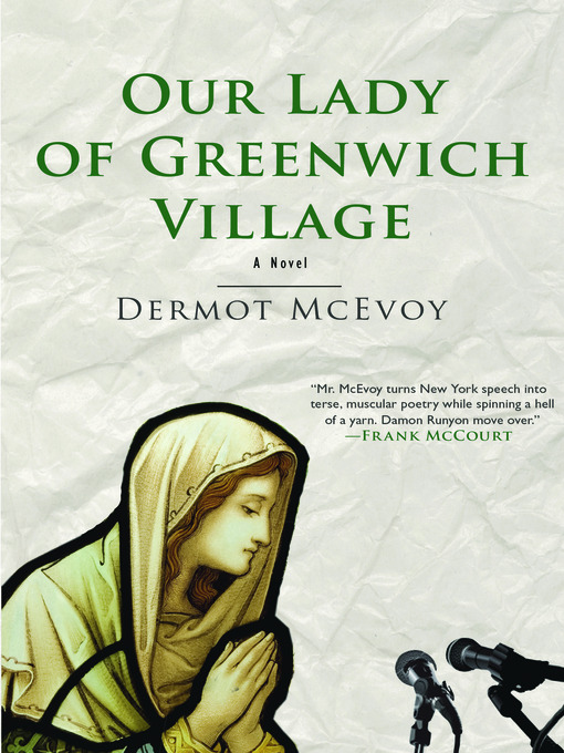 Title details for Our Lady Of Greenwich Village by Dermot McEvoy - Available